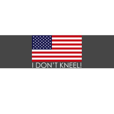 I Don't Kneel USA Flag Bumper Sticker