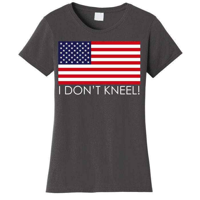 I Don't Kneel USA Flag Women's T-Shirt