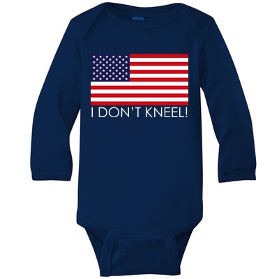 I Don't Kneel USA Flag Baby Long Sleeve Bodysuit