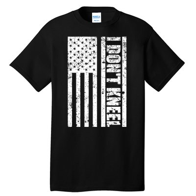 I Dont Kneel Vintage USA Flag Tall T-Shirt