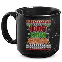 I Don't Know Margo Ugly Christmas 15oz Campfire Ceramic Mug