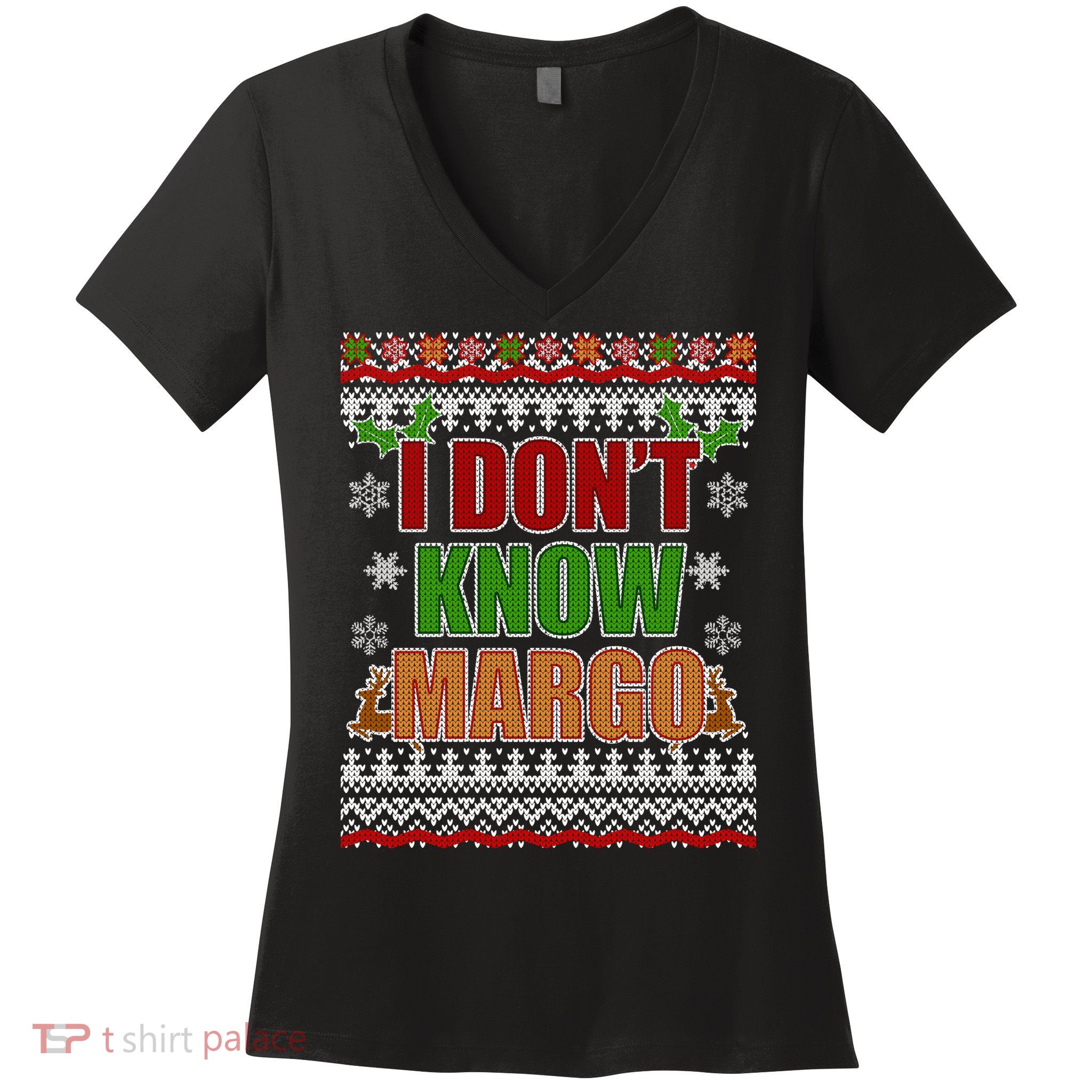 I Don't Know Margo Ugly Christmas Women's V-Neck T-Shirt