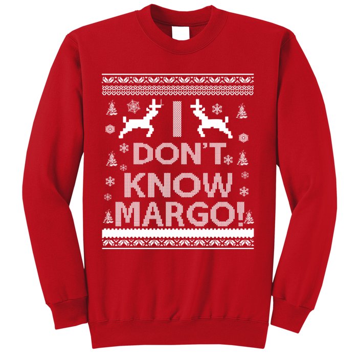 I Don't Know Margo Ugly Christmas Sweater Funny Sweatshirt