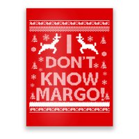 I Don't Know Margo Ugly Christmas Sweater Funny Poster