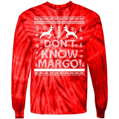 I Don't Know Margo Ugly Christmas Sweater Funny Tie-Dye Long Sleeve Shirt