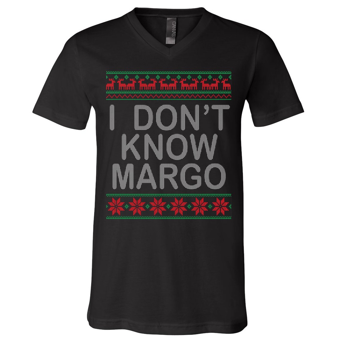 I Don't Know Margo Ugly Matching Christmas V-Neck T-Shirt