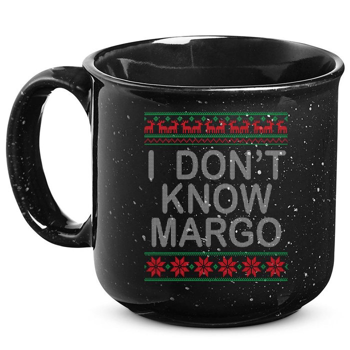 I Don't Know Margo Ugly Matching Christmas 15oz Campfire Ceramic Mug