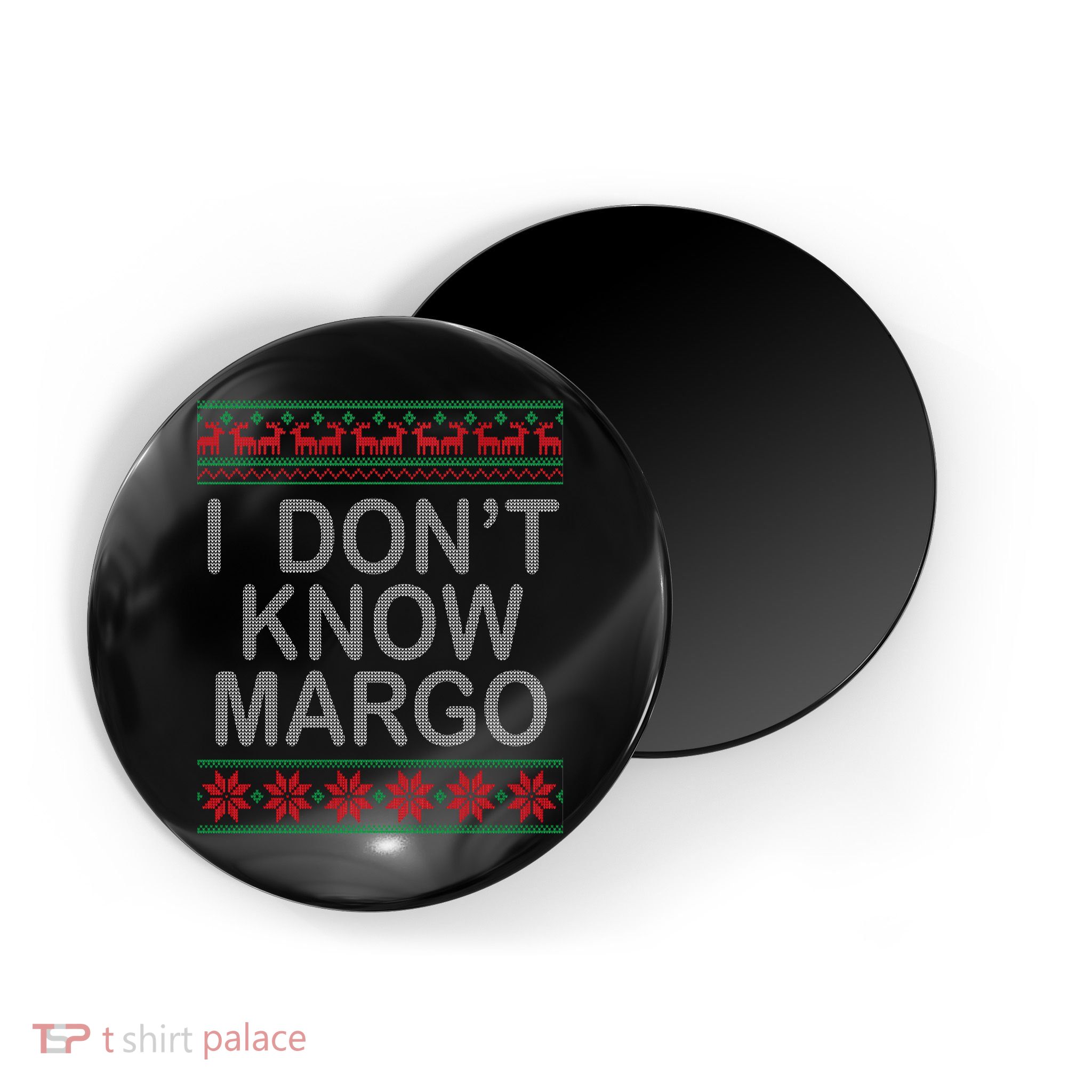 I Don't Know Margo Ugly Matching Christmas Magnet