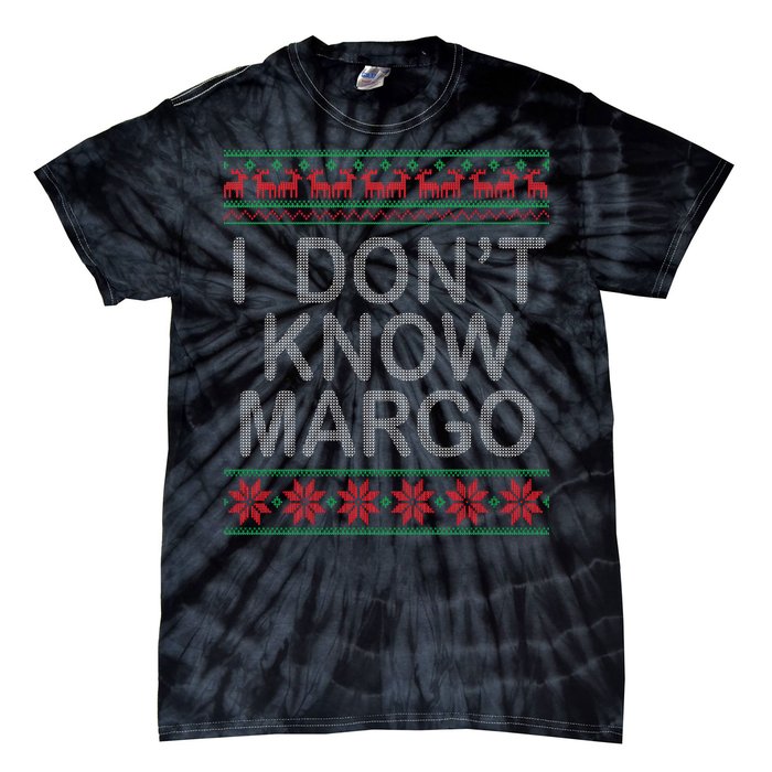 I Don't Know Margo Ugly Matching Christmas Tie-Dye T-Shirt