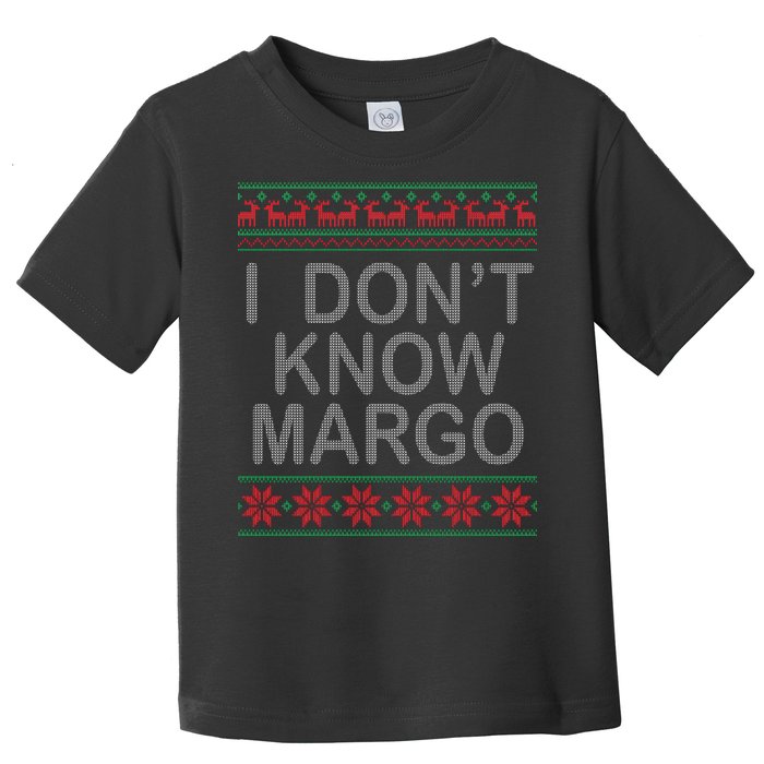 I Don't Know Margo Ugly Matching Christmas Toddler T-Shirt