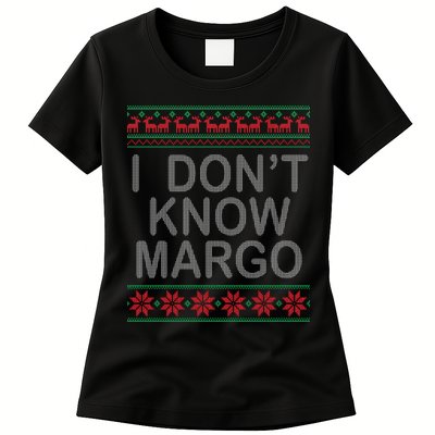 I Don't Know Margo Ugly Matching Christmas Womens T-Shirt