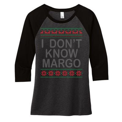 I Don't Know Margo Ugly Matching Christmas Women's Tri-Blend 3/4-Sleeve Raglan Shirt