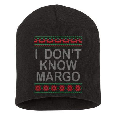 I Don't Know Margo Ugly Matching Christmas Short Acrylic Beanie