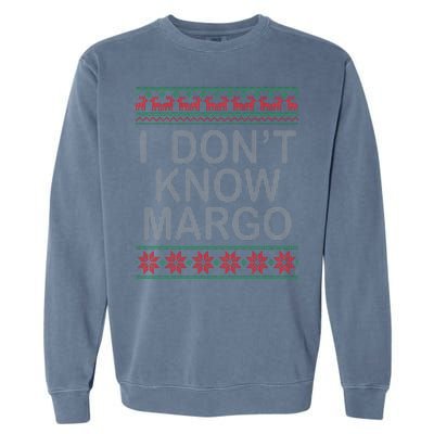 I Don't Know Margo Ugly Matching Christmas Garment-Dyed Sweatshirt