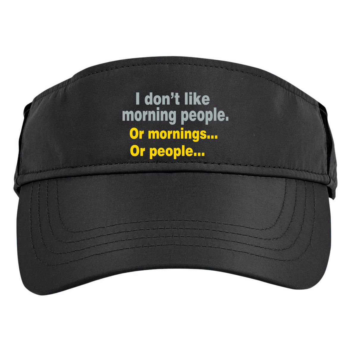 I Don't Like Morning People Adult Drive Performance Visor