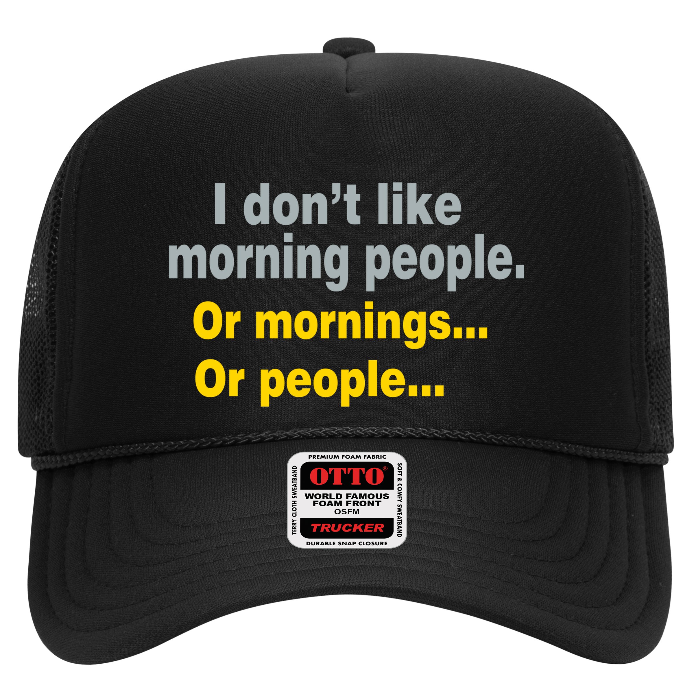 I Don't Like Morning People Hat