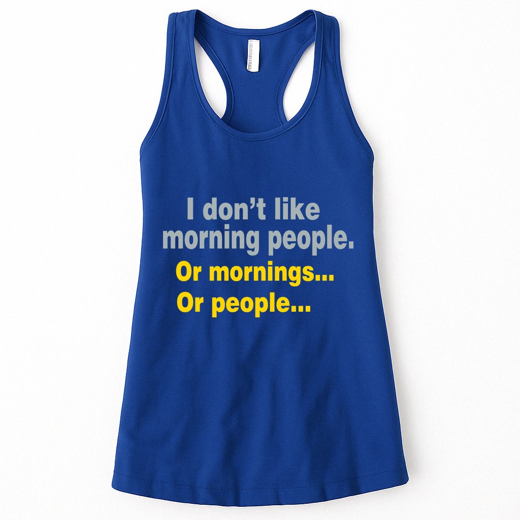 I Don't Like Morning People Womens Tank Top