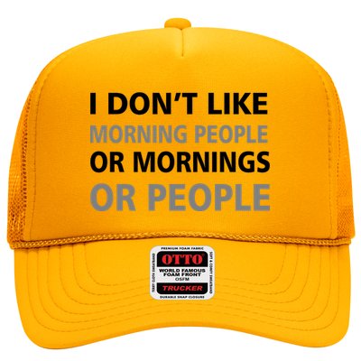I Don't Like Mornings Or People Trucker Hat