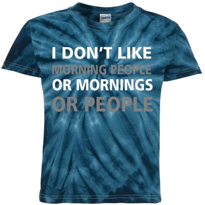 I Don't Like Mornings Or People Kids Tie-Dye T-Shirt