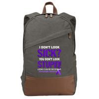 I Don't Look Sick Stupid Fibromyalgia Awareness Cotton Canvas Backpack