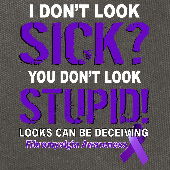 I Don't Look Sick Stupid Fibromyalgia Awareness Cotton Canvas Backpack