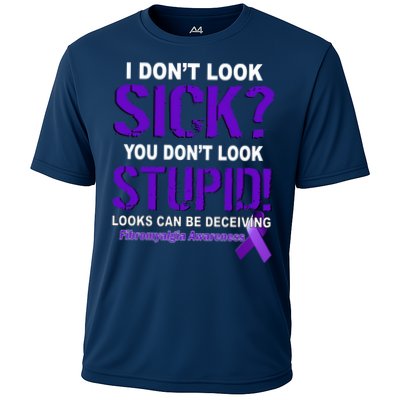 I Don't Look Sick Stupid Fibromyalgia Awareness Performance Shirt
