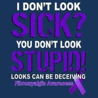 I Don't Look Sick Stupid Fibromyalgia Awareness Drawstring Bag
