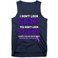 I Don't Look Sick Stupid Fibromyalgia Awareness Tank Top