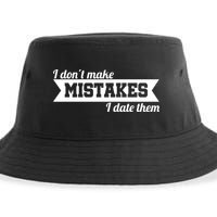 I Don't Make Mistakes I Date Them Sustainable Bucket Hat