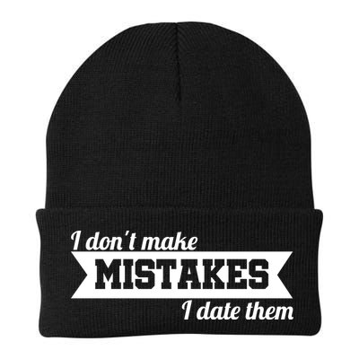 I Don't Make Mistakes I Date Them Beanie