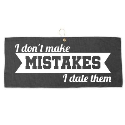 I Don't Make Mistakes I Date Them Large Microfiber Waffle Golf Towel