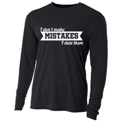 I Don't Make Mistakes I Date Them Cooling Performance Long Sleeve Crew