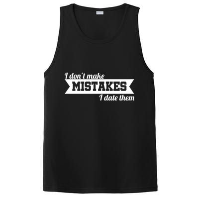 I Don't Make Mistakes I Date Them PosiCharge Competitor Tank