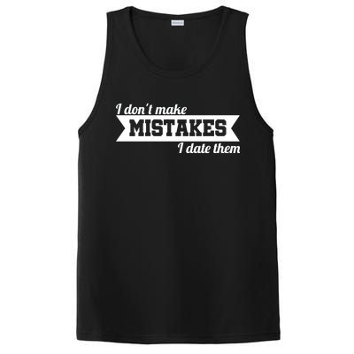 I Don't Make Mistakes I Date Them PosiCharge Competitor Tank