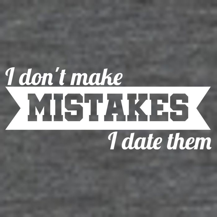 I Don't Make Mistakes I Date Them Flat Bill Trucker Hat
