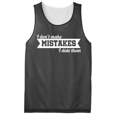 I Don't Make Mistakes I Date Them Mesh Reversible Basketball Jersey Tank