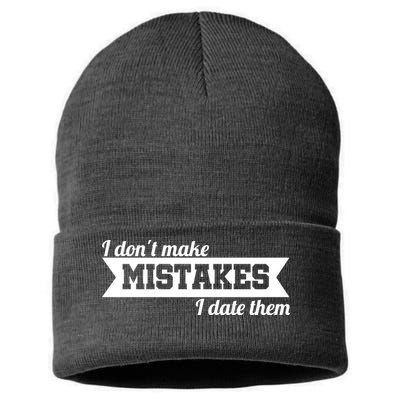 I Don't Make Mistakes I Date Them Sustainable Knit Beanie