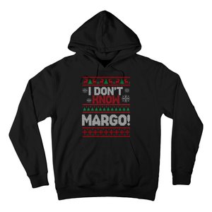 I Don't Margo Funny Christmas Hoodie