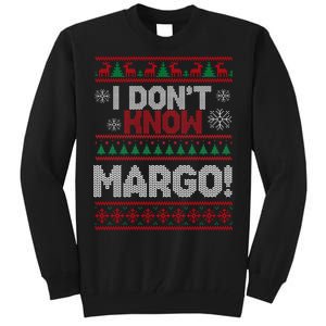 I Don't Margo Funny Christmas Tall Sweatshirt