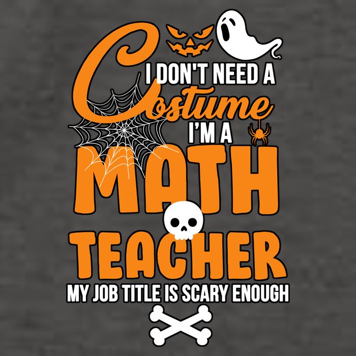 I Don't Need A Costume I'm A Math Teacher Vector Backpack