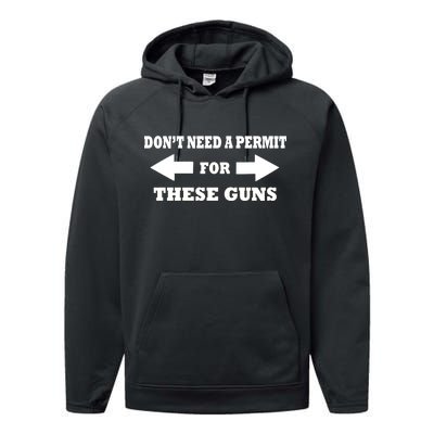 I don't Need A Permit For These Guns Performance Fleece Hoodie