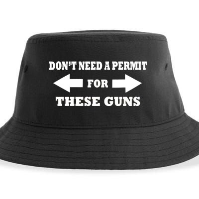 I don't Need A Permit For These Guns Sustainable Bucket Hat