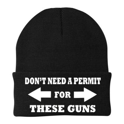 I don't Need A Permit For These Guns Beanie