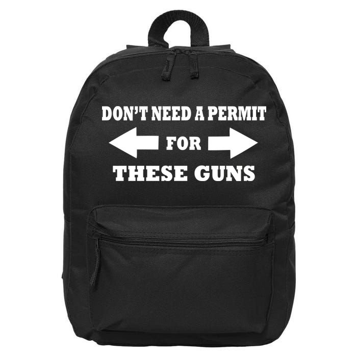 I don't Need A Permit For These Guns 16 in Basic Backpack