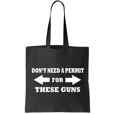 I don't Need A Permit For These Guns Bag