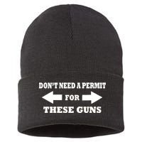 I don't Need A Permit For These Guns Sustainable Knit Beanie