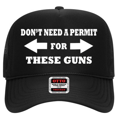 I don't Need A Permit For These Guns Trucker Hat