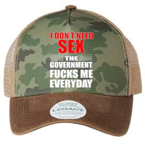 I Don't Need Sex The Government Fucks Me Everyday Legacy Tie Dye Trucker Hat