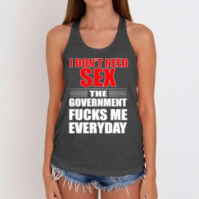 I Don't Need Sex The Government Fucks Me Everyday Women's Knotted Racerback Tank