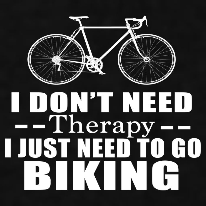 I Don't Need Therapy I Just Need To Go Biking Ladies PosiCharge Tri-Blend Wicking Tank